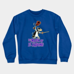 The Mark of El Kabong Crewneck Sweatshirt